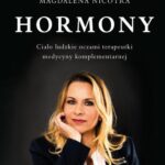 Tytuł: Hormony
Autor: Magdalena Nicotra
Wydawnictwo: Purana
Formaty: EPUB, MOBI