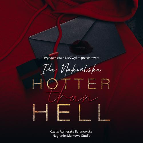Tytuł: Hotter Than Hell
Autor: Ida Nakielska
Wydawnictwo: NieZwykłe
Formaty: MP3