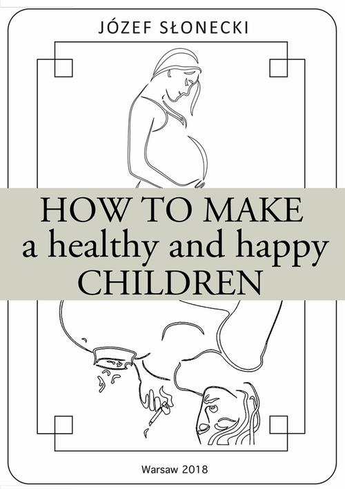 How to make a healthy and happy children — okładka e-booka