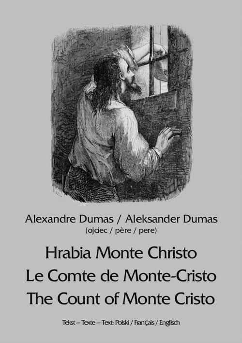 Tytuł: Hrabia Monte Christo. Le Comte de Monte-Cristo. The Count of Monte Cristo
Autor: Aleksander Dumas
Wydawnictwo: Armoryka
Formaty: MOBI, EPUB