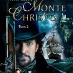 Tytuł: Hrabia Monte Christo Tom 2
Autor: Aleksander Dumas
Wydawnictwo: Siedmioróg
Formaty: MOBI, EPUB