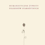 Humanistyczne żywoty filozofów starożytnych — okładka e-booka