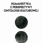 Humanistyka z perspektywy ontologii kulturowej — okładka e-booka