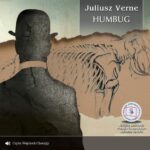 Tytuł: HUMBUG
Autor: Juliusz Verne
Wydawnictwo: QES Agency
Formaty: MP3
