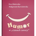 Tytuł: Humor w czasach zarazy
Autor: Ewa Głażewska, Małgorzata Karwatowska
Wydawnictwo: UMCS
Formaty: PDF