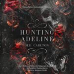Tytuł: Hunting Adeline
Autor: H. D. Carlton
Wydawnictwo: NieZwykłe Zagraniczne
Formaty: MP3