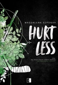 Tytuł: Hurtless
Autor: Magdalena Szponar
Wydawnictwo: Wydawnictwo NieZwykłe
Formaty: EPUB, MOBI