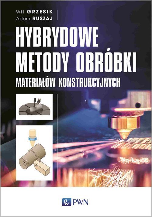 Hybrydowe metody obróbki materiałów konstrukcyjnych — okładka e-booka