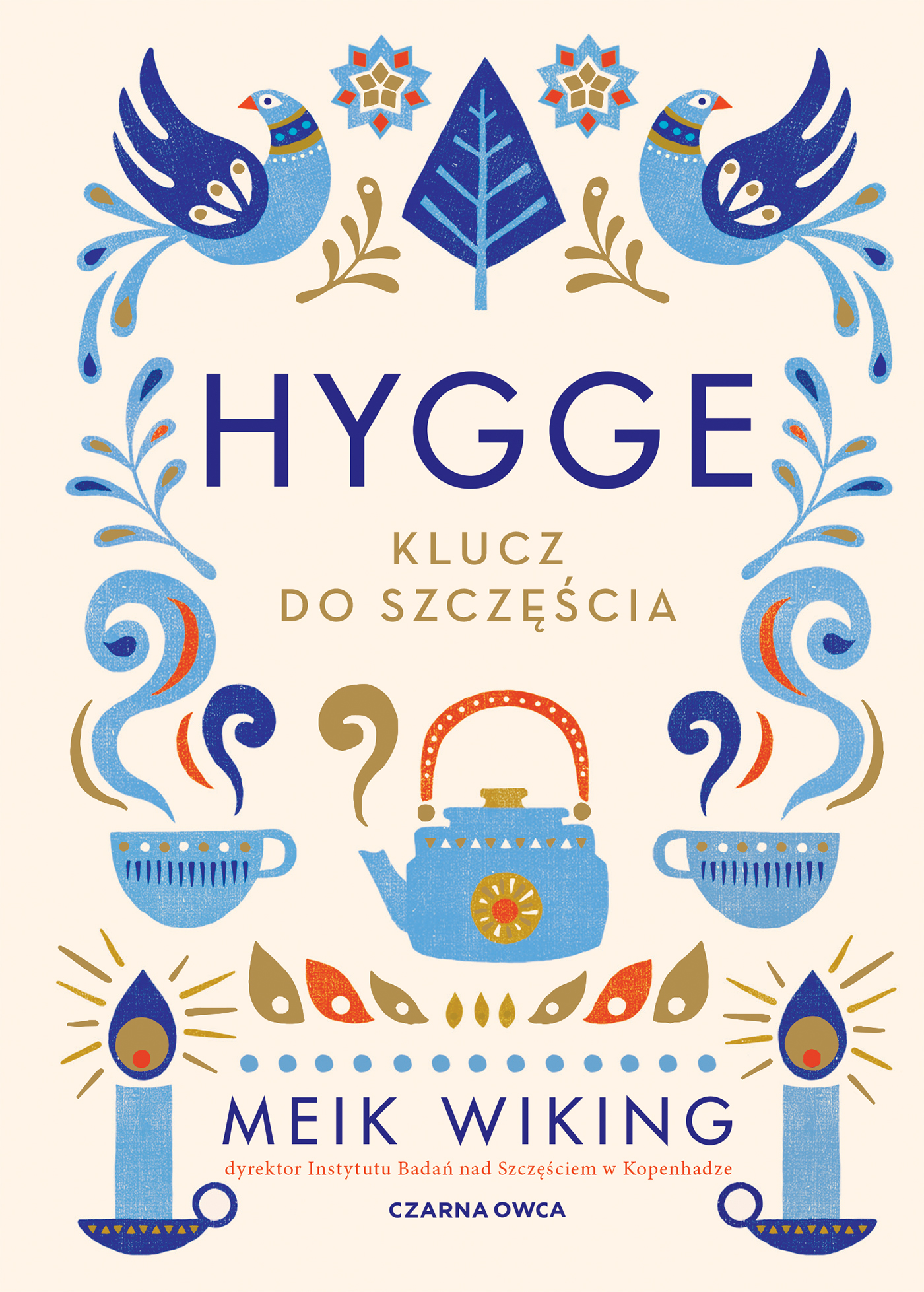 Tytuł: Hygge. Klucz do szczęścia
Autor: Meik Wiking
Wydawnictwo: Wydawnictwo Czarna Owca
Formaty: EPUB, MOBI