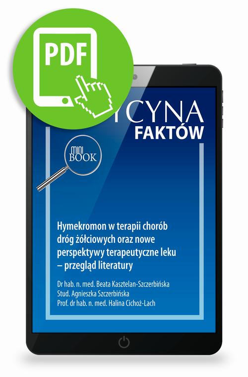 Tytuł: Hymekromon w terapii chorób dróg żółciowych oraz nowe perspektywy terapeutyczne leku – przegląd literatury [Medycyna Faktów 1/2022]
Autor: Beata Kasztelan-Szczerbińska, Agnieszka Szczerbińska, Halina Cichoż-Lach
Wydawnictwo: Medical Education
Formaty: PDF