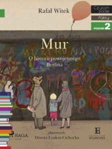 Tytuł: I am reading - Czytam sobie. Mur
Autor: Rafał Witek
Wydawnictwo: SAGA Egmont
Formaty: EPUB, MOBI