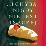 Tytuł: … i chyba nigdy nie jest inaczej
Autor: Maria Matios
Wydawnictwo: Pracownia Wydawnicza Andrzej Zabrowarny
Formaty: EPUB, MOBI