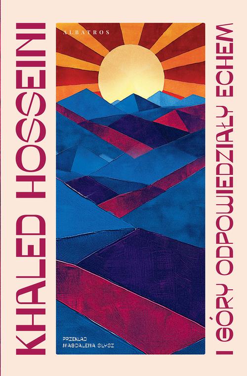 Tytuł: I góry odpowiedziały echem
Autor: Khaled Hosseini
Wydawnictwo: Albatros
Formaty: MOBI, EPUB