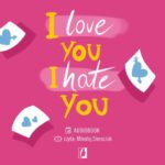 Tytuł: I love you, I hate you
Autor: Elizabeth Davis
Wydawnictwo: Wydawnictwo Kobiece
Formaty: MP3