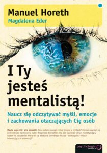 I Ty jesteś mentalistą! Naucz się odczytywać myśli, emocje i zachowania otaczających Cię osób — okładka e-booka