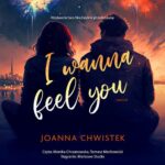 I Wanna Feel You — okładka audiobooka