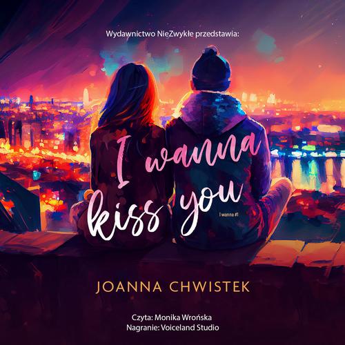 Tytuł: I Wanna Kiss You
Autor: Joanna Chwistek
Wydawnictwo: NieZwykłe
Formaty: MP3