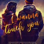 Tytuł: I Wanna Touch You
Autor: Joanna Chwistek
Wydawnictwo: NieZwykłe
Formaty: EPUB, MOBI
