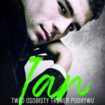 Tytuł: Ian. Twój osobisty trener podrywu
Autor: Rachel Van Dyken
Wydawnictwo: NieZwykłe
Formaty: MOBI, EPUB