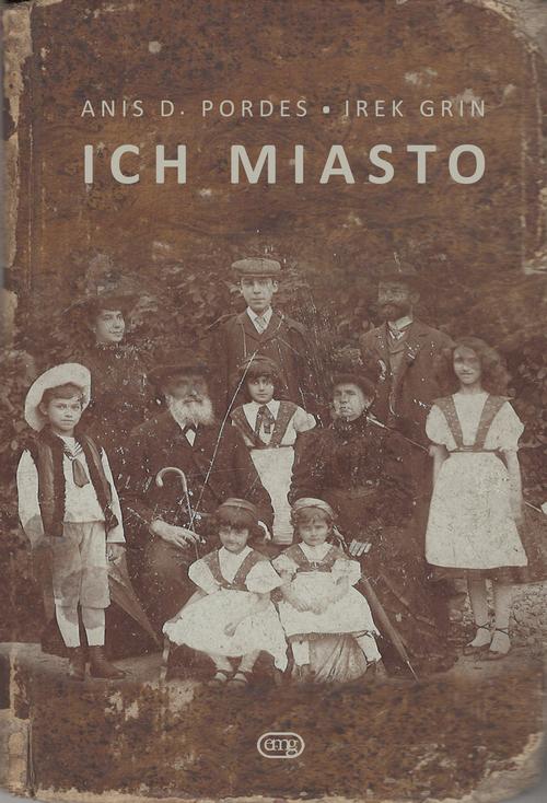 Tytuł: Ich miasto. Wspomnienia Izraelczyków, przedwojennych mieszkańców Krakowa
Autor: Anis D. Pordes, Irek Grin
Wydawnictwo: EMG
Formaty: EPUB, MOBI