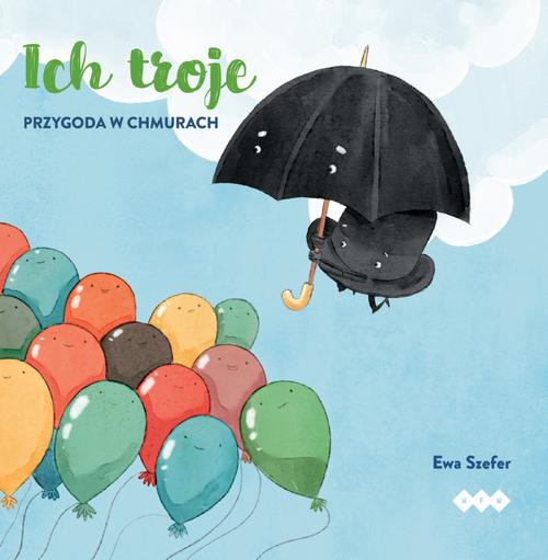 Tytuł: Ich troje. Przygoda w chmurach
Autor: Ewa Szefer
Wydawnictwo: Warszawska Firma Wydawnicza
Formaty: EPUB