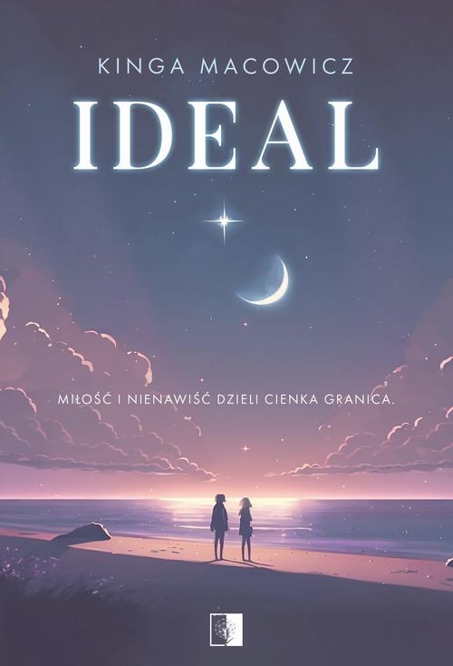 Tytuł: Ideal
Autor: Kinga Macowicz
Wydawnictwo: NieZwykłe
Formaty: EPUB, MOBI