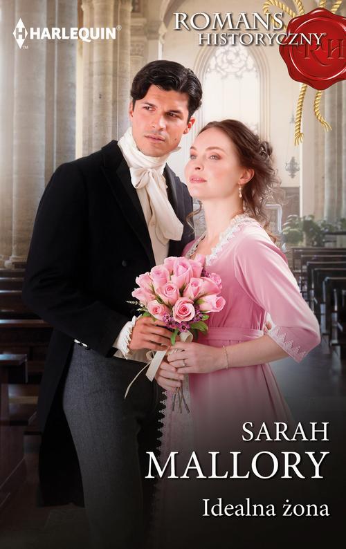 Tytuł: Idealna żona
Autor: Sarah Mallory
Wydawnictwo: Harlequin
Formaty: MOBI, EPUB