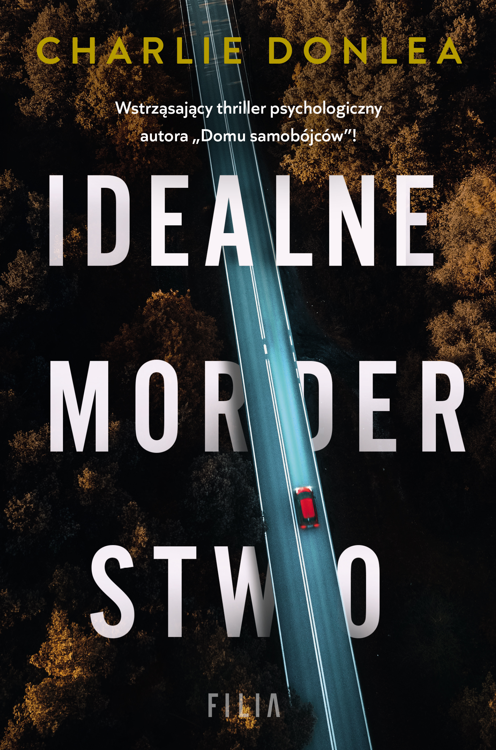 Tytuł: Idealne morderstwo
Autor: Charlie Donlea
Wydawnictwo: FILIA
Formaty: EPUB, MOBI