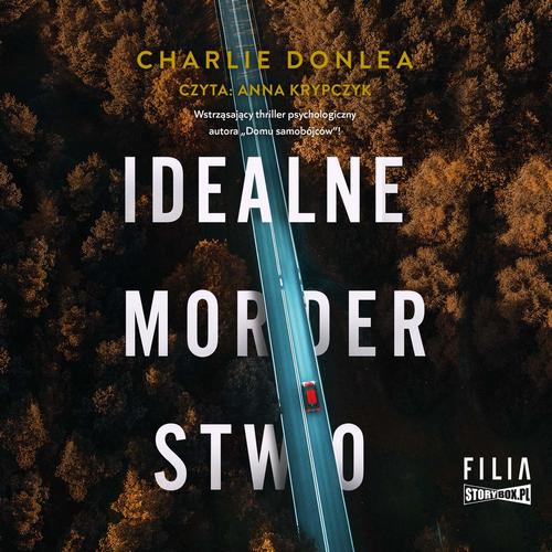 Tytuł: Idealne morderstwo
Autor: Charlie Donlea
Wydawnictwo: Storybox
Formaty: MP3