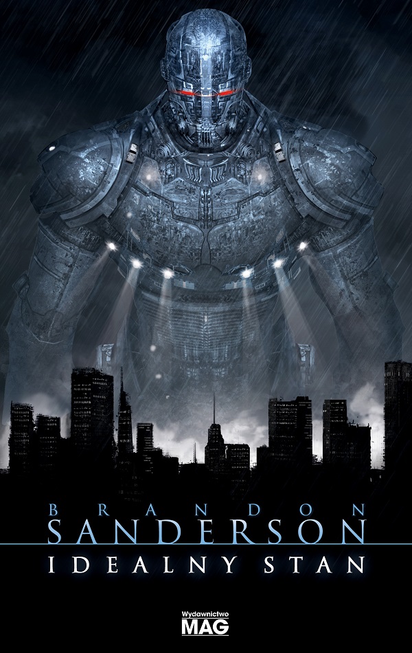 Tytuł: Idealny stan
Autor: Brandon Sanderson
Wydawnictwo: MAG
Formaty: EPUB, MOBI