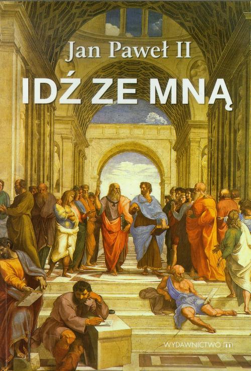 Tytuł: Idź ze mną
Autor: Jan Paweł II
Wydawnictwo: M
Formaty: EPUB, MOBI