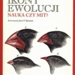 Tytuł: Ikony ewolucji. Nauka czy mit?
Autor: Jonathan Wells
Wydawnictwo: En Arche
Formaty: EPUB, MOBI, PDF
