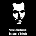 Tytuł: Il principe – Książę, czyli Mikołaja Machiawella Traktat o Księciu
Autor: Niccolo Machiavelli
Wydawnictwo: Armoryka
Formaty: EPUB, MOBI