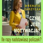 Tytuł: Ile razy nadstawiasz policzek? DO TRZECH RAZY SZTUKA! Czym jest motywacja? Cz. 3
Autor: Dr Renata Zarzycka
Wydawnictwo: Akademia Rozwoju Coaching Życia
Formaty: MP3