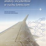 Tytuł: Ilościowe metody analizy incydentów w ruchu lotniczym
Autor: Jecek Skorupski
Wydawnictwo: Oficyna Wydawnicza Politechniki Warszawskiej
Formaty: PDF