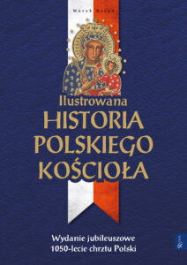 Tytuł: Ilustrowana historia polskiego Kościoła
Autor: Marek Balon
Wydawnictwo: Rafael
Formaty: EPUB, PDF, MOBI