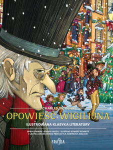 Tytuł: Ilustrowana klasyka literatury. Opowieść wigilijna
Autor: Charles Dickens
Wydawnictwo: Wydawnictwo FRAJDA
Formaty: EPUB, MOBI