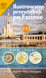 Tytuł: Ilustrowany przewodnik po Fatimie. nie tylko dla pielgrzymów
Autor: Wincenty Łaszewski
Wydawnictwo: Fronda
Formaty: PDF