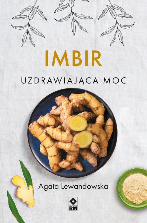 Imbir. Uzdrawiająca moc — okładka e-booka
