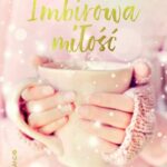 Tytuł: Imbirowa miłość
Autor: Inka Jabłońska
Wydawnictwo: Mando
Formaty: EPUB, MOBI