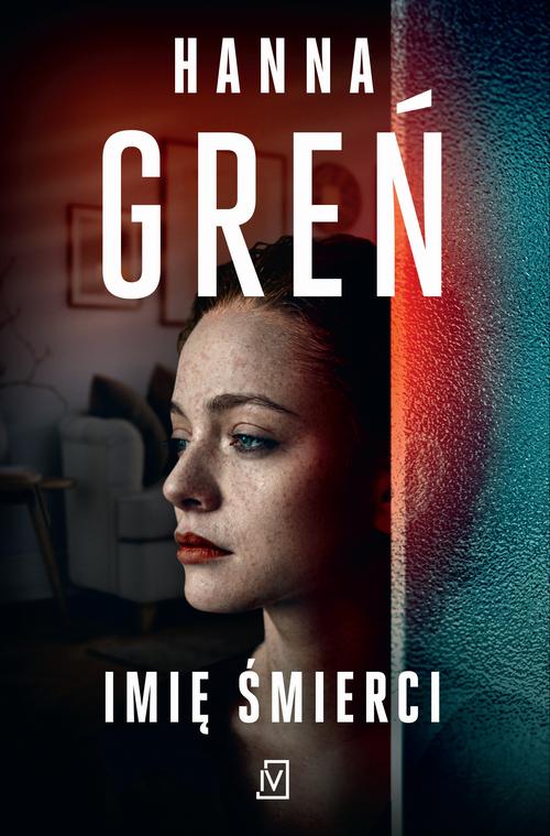 Tytuł: Imię śmierci
Autor: Hanna Greń
Wydawnictwo: Czwarta Strona
Formaty: MOBI, EPUB