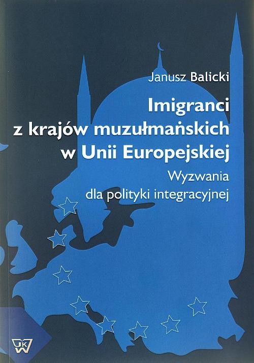 Imigranci  z krajów muzułmańskich w Unii Europejskiej — okładka e-booka