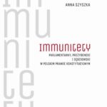 Tytuł: Immunitety parlamentarny, prezydencki i sędziowski w polskim prawie konstytucyjnym
Autor: Anna Szyszka
Wydawnictwo: Uniwersytet Jana Kochanowskiego
Formaty: PDF
