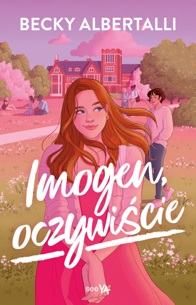 Tytuł: Imogen, oczywiście
Autor: Becky Albertalli
Wydawnictwo: SeeYA
Formaty: EPUB, MOBI