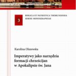 Imperatywy jako narzędzia formacji chrześcijan w Apokalipsie św. Jana — okładka e-booka