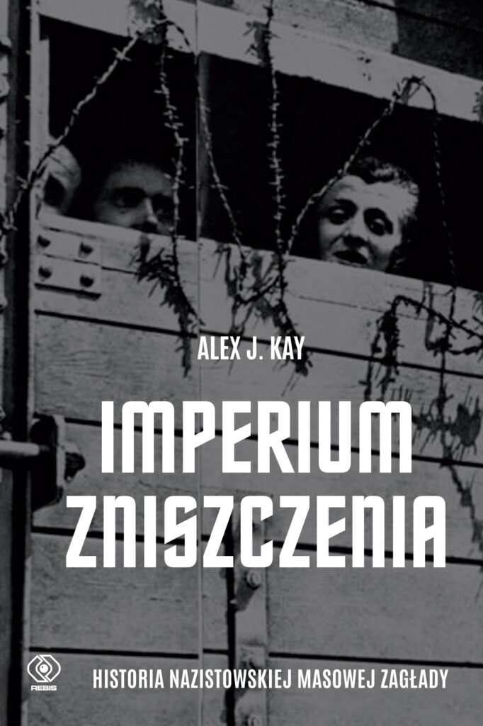 Imperium zniszczenia. Historia nazistowskiej masowej zagłady — okładka