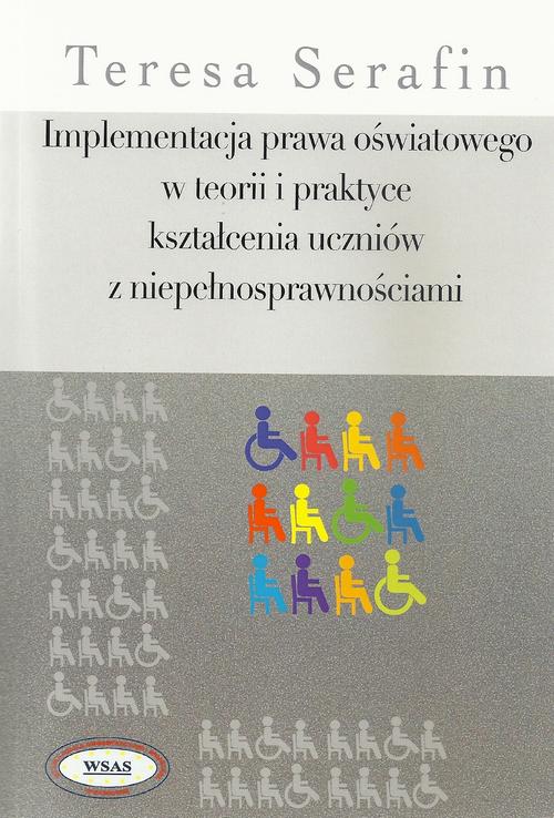 Tytuł: Implementacja prawa oświatowego w teorii i praktyce kształcenia uczniów z niepełnosprawnościami
Autor: Teresa Serafin
Wydawnictwo: Aspra
Formaty: PDF