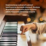 Implementacja wybranych założeń teorii uczenia się muzyki Edwina E. Gordona do praktyki kształcenia słuchu uczniów szkoły muzycznej pierwszego stopnia — okładka e-booka