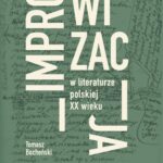 Improwizacja w literaturze polskiej XX wieku — okładka e-booka