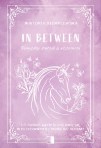 In Between. Pomiędzy sercem a rozumem — okładka e-booka
